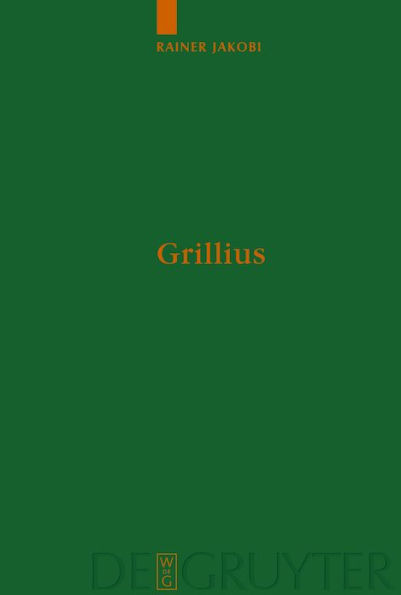 Grillius: Überlieferung und Kommentar