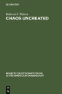Chaos Uncreated: A Reassessment of the Theme of 