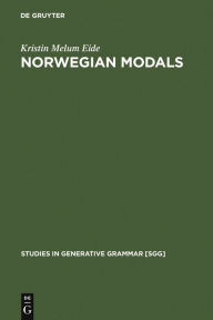 Title: Norwegian Modals / Edition 1, Author: Kristin Melum Eide