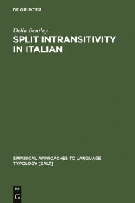 Title: Split Intransitivity in Italian, Author: Delia Bentley