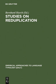 Title: Studies on Reduplication / Edition 1, Author: Bernhard Hurch