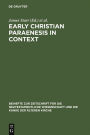 Early Christian Paraenesis in Context / Edition 1