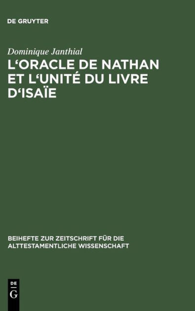 L'oracle de Nathan et l'unité du livre d'Isaïe / Edition 1 by Dominique ...