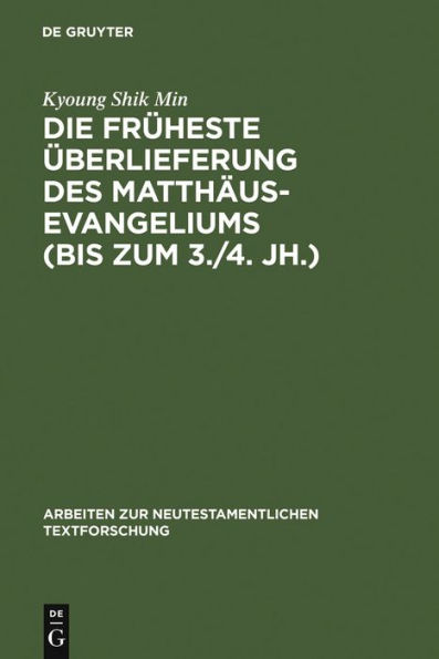 Die früheste Überlieferung des Matthäusevangeliums (bis zum 3./4. Jh.): Edition und Untersuchung / Edition 1