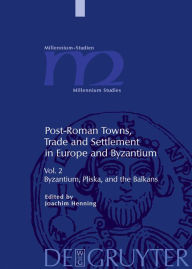 Title: Byzantium, Pliska, and the Balkans, Author: Joachim Henning