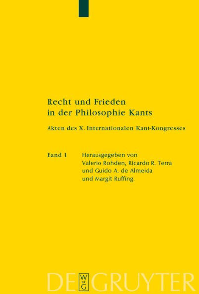 Recht und Frieden in der Philosophie Kants: Akten des X. Internationalen Kant-Kongresses / Edition 1