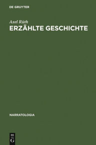 Title: Erzählte Geschichte: Narrative Strukturen in der französischen 