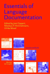 Title: Essentials of Language Documentation / Edition 1, Author: Jost Gippert