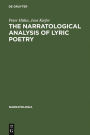 The Narratological Analysis of Lyric Poetry: Studies in English Poetry from the 16th to the 20th Century