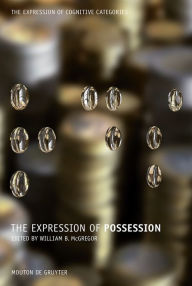 Title: The Expression of Possession / Edition 1, Author: William B. McGregor