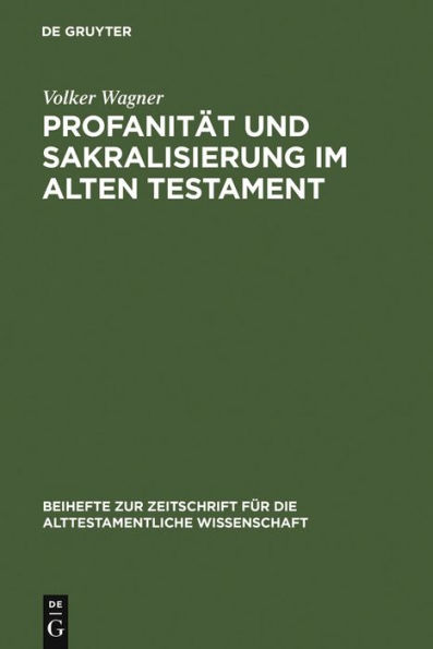 Profanität und Sakralisierung im Alten Testament / Edition 1