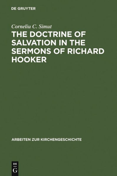 The Doctrine of Salvation in the Sermons of Richard Hooker / Edition 1