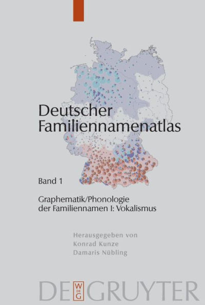 Graphematik/Phonologie der Familiennamen I: Vokalismus / Edition 1