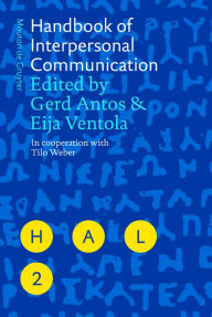 Title: Handbook of Interpersonal Communication / Edition 1, Author: Gerd Antos