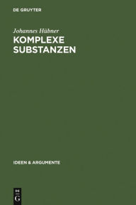 Title: Komplexe Substanzen, Author: Johannes Hübner
