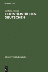 Title: Textstilistik des Deutschen / Edition 2, Author: Barbara Sandig