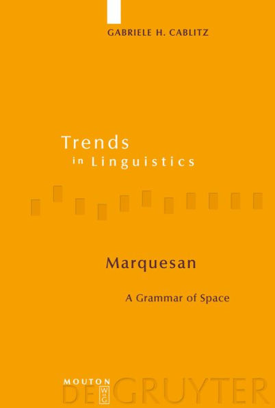 Marquesan: A Grammar of Space / Edition 1