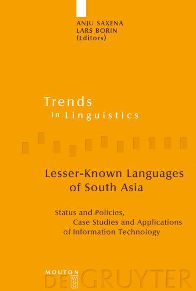 Lesser-Known Languages of South Asia: Status and Policies, Case Studies Applications Information Technology