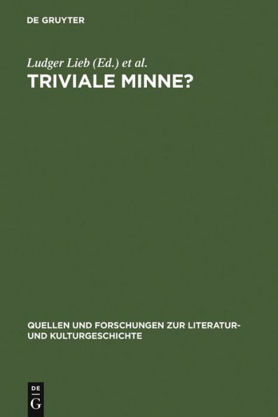 Triviale Minne?: Konventionalität und Trivialisierung in spätmittelalterlichen Minnereden / Edition 1