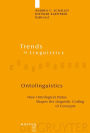 Ontolinguistics: How Ontological Status Shapes the Linguistic Coding of Concepts / Edition 1