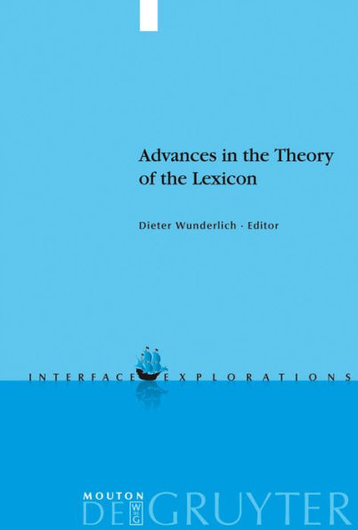 Advances in the Theory of the Lexicon / Edition 1