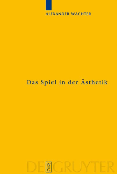 Das Spiel in der Ästhetik: Systematische Überlegungen zu Kants "Kritik der Urteilskraft" / Edition 1
