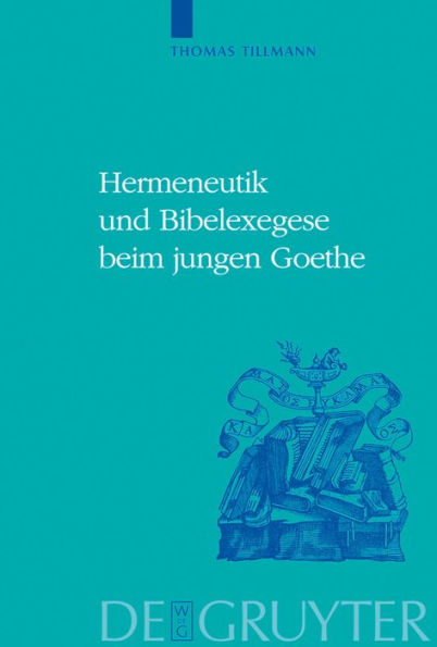 Hermeneutik und Bibelexegese beim jungen Goethe / Edition 1