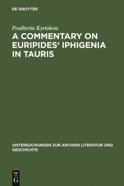 A Commentary on Euripides' Iphigenia in Tauris / Edition 1