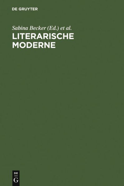Literarische Moderne: Begriff und Phänomen / Edition 1