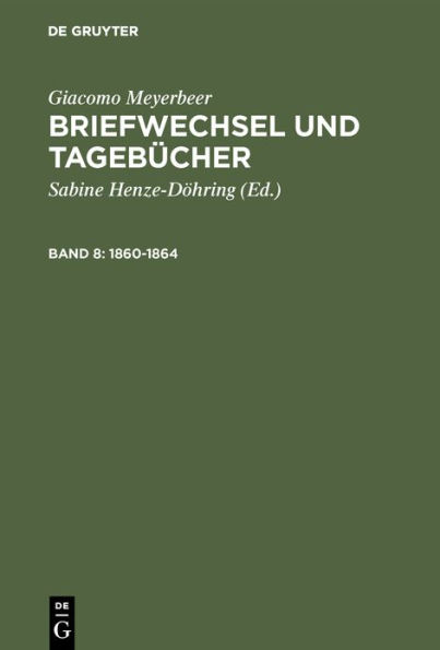 Briefwechsel und Tagebücher: 1860-1864