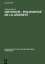 Nietzsche - Philosophie de la légèreté / Edition 1