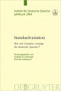 Standardvariation: Wie viel Variation vertragt die deutsche Sprache?