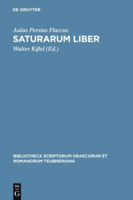 Title: Saturarum liber / Edition 1, Author: Aulus Persius Flaccus