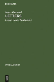 Title: Letters: Edition, Translation and Introduction, Author: Isaac Abravanel