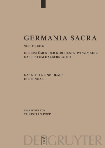 Die Bistümer der Kirchenprovinz Mainz. Das Bistum Halberstadt. Das Stift St. Nicolaus in Stendal / Edition 1