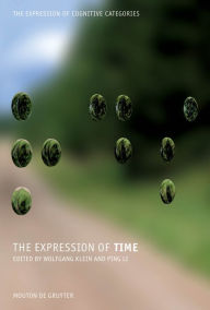 Title: The Expression of Time / Edition 1, Author: Wolfgang Klein