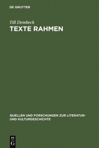 Texte rahmen: Grenzregionen literarischer Werke im 18. Jahrhundert (Gottsched, Wieland, Moritz, Jean Paul) / Edition 1