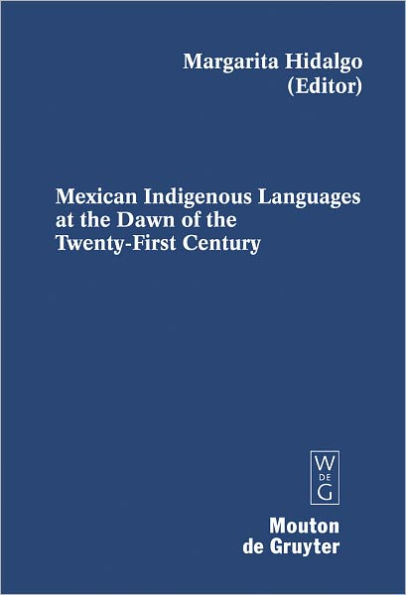 Mexican Indigenous Languages at the Dawn of the Twenty-First Century