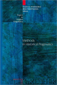 Title: Methods in Historical Pragmatics, Author: Susan M. Fitzmaurice