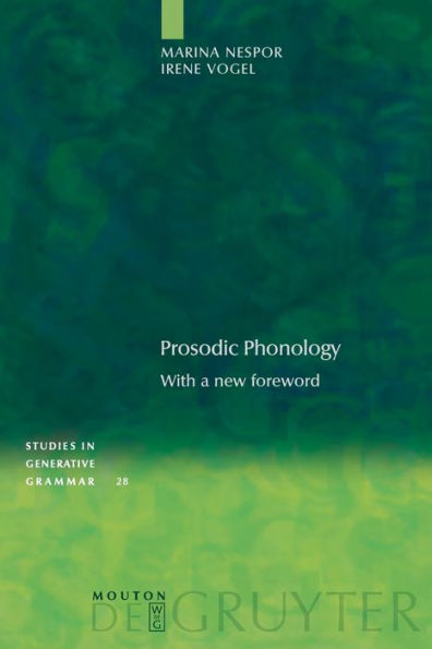 Prosodic Phonology: With a new foreword