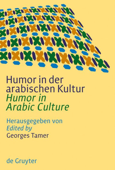 Humor in der arabischen Kultur / Humor in Arabic Culture / Edition 1