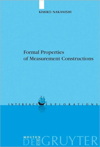 Formal Properties of Measurement Constructions