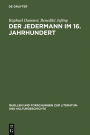 Der Jedermann im 16. Jahrhundert: Die Hecastus-Dramen von Georgius Macropedius und Hans Sachs