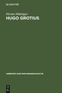 Hugo Grotius: Ein christlicher Humanist in politischer Verantwortung