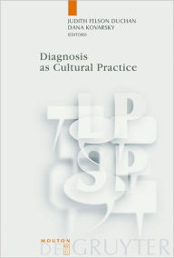Title: Diagnosis as Cultural Practice, Author: Judith Felson Duchan