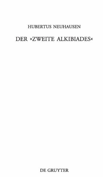 Der »Zweite Alkibiades«: Untersuchungen zu einem pseudoplatonischen Dialog / Edition 1