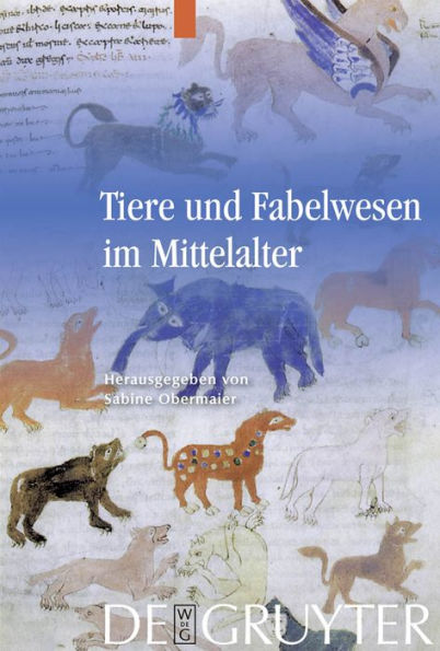 Tiere und Fabelwesen im Mittelalter / Edition 1