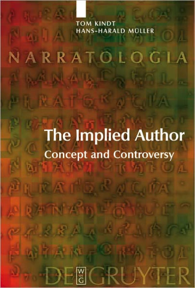 The Implied Author: Concept and Controversy