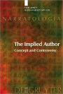 The Implied Author: Concept and Controversy