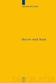 Title: Bacon und Kant: Ein erkenntnistheoretischer Vergleich zwischen dem 